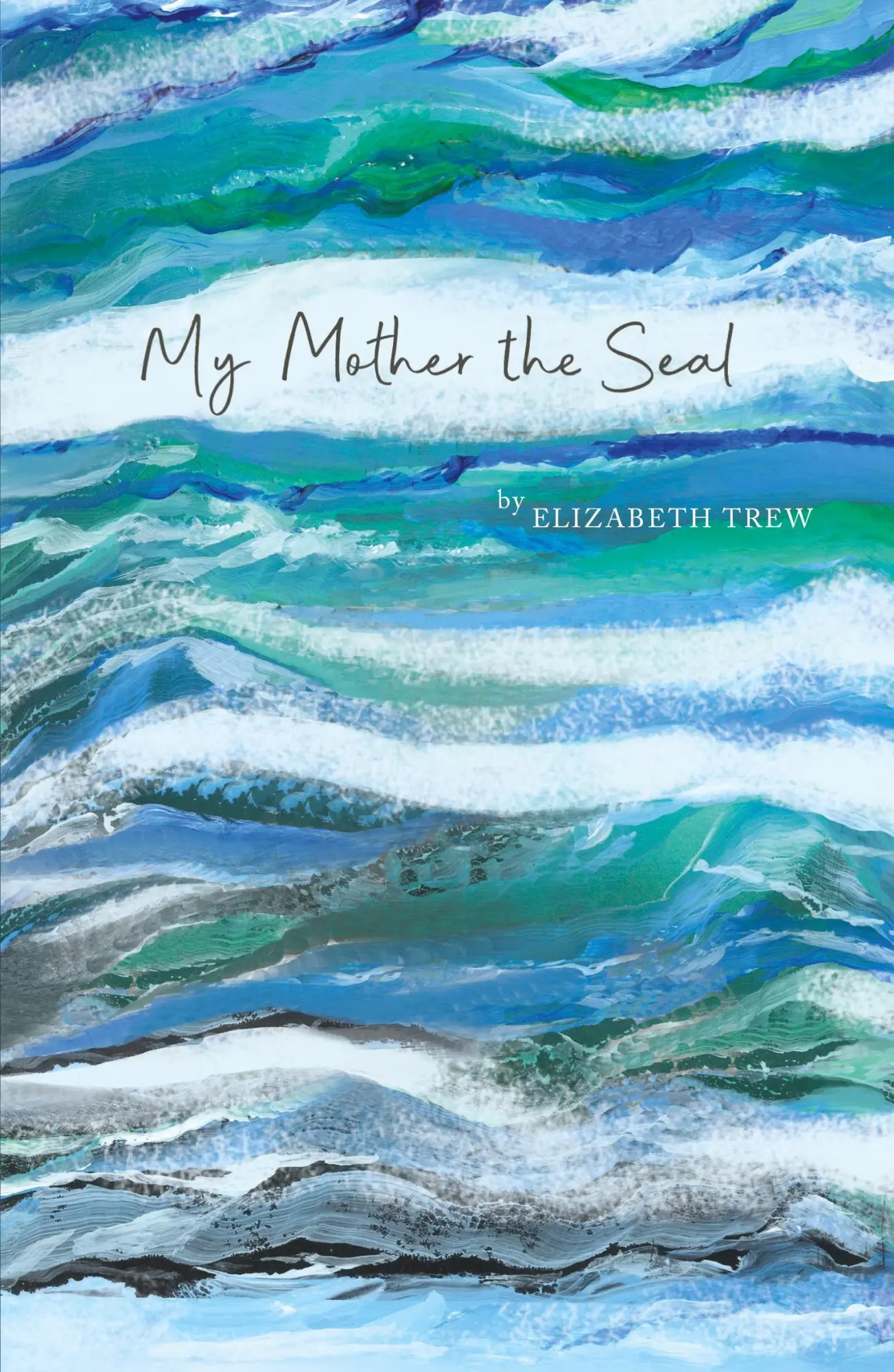 Cover: 9781991240156 | My mother the seal | Elizabeth Trew | Taschenbuch | Englisch | 2023