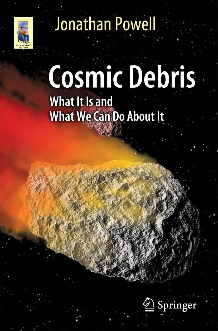 Cover: 9783319510156 | Cosmic Debris | What It Is and What We Can Do About It | Powell | Buch