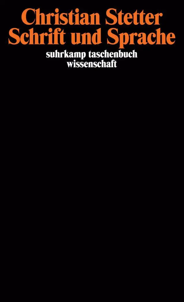 Cover: 9783518290156 | Schrift und Sprache | Christian Stetter | Taschenbuch | 672 S. | 1999