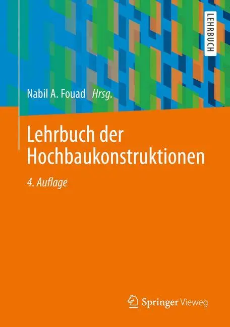 Cover: 9783519350156 | Lehrbuch der Hochbaukonstruktionen | Nabil A. Fouad | Buch | xx | 2013