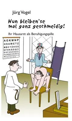Cover: 9783862890156 | Nun bleiben'se mal ganz geschmeidig! | Jörg Vogel | Buch | Deutsch