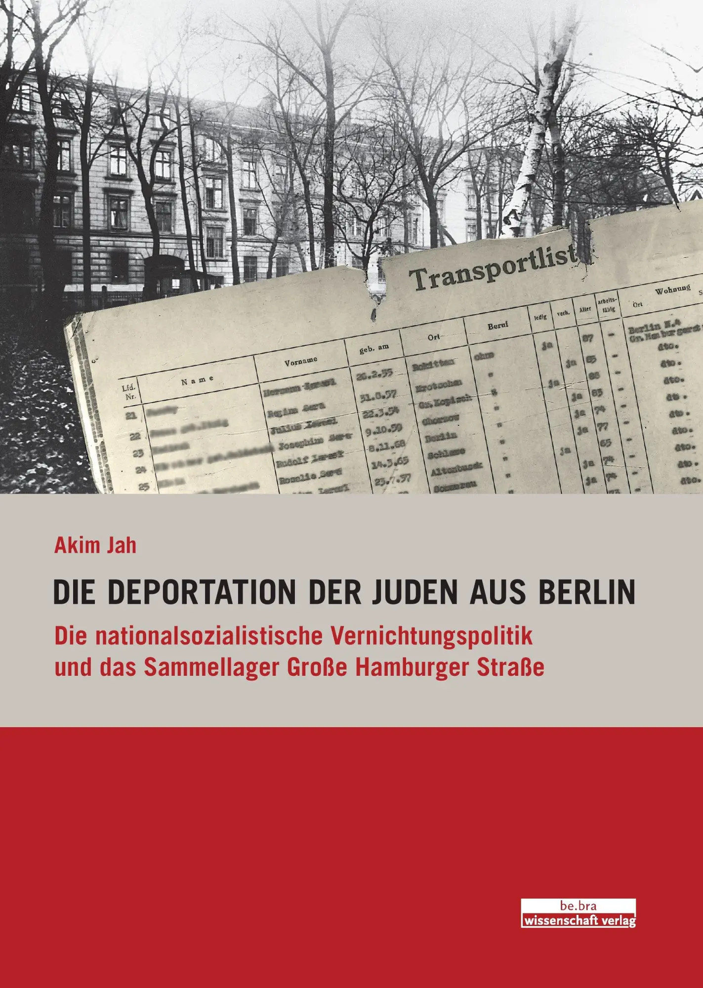 Cover: 9783954100156 | Die Deportation der Juden aus Berlin | Akim Jah | Buch | 756 S. | 2013