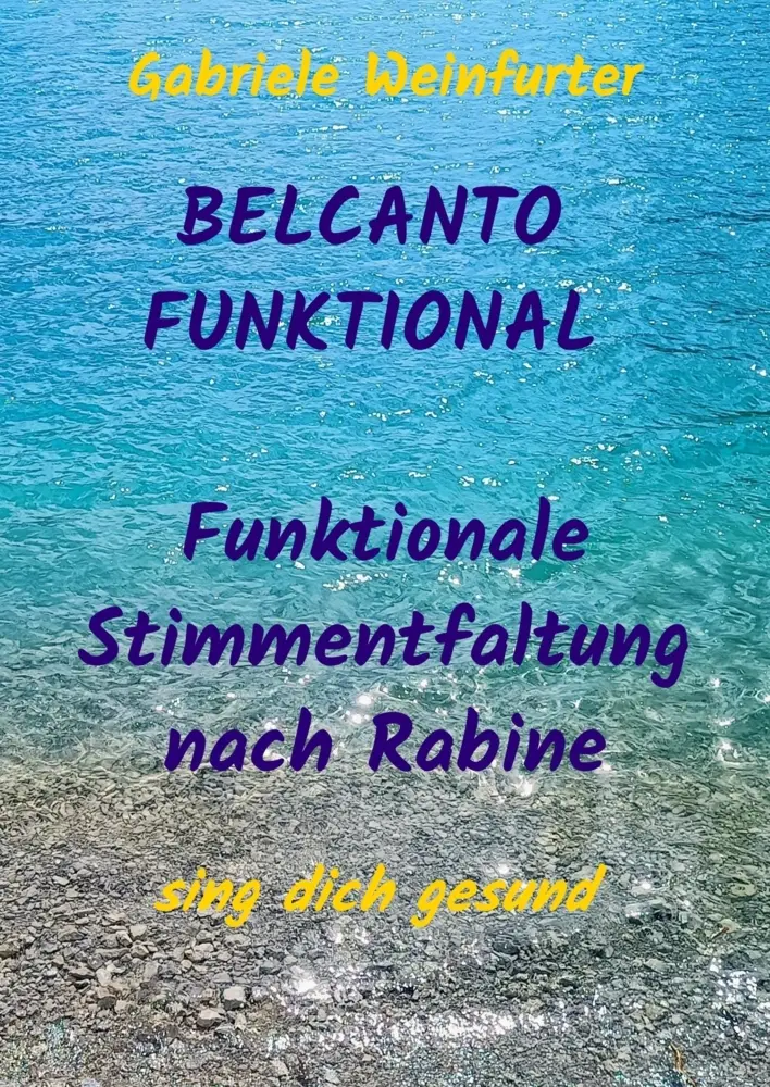 Cover: 9789403820156 | BELCANTO FUNKTIONAL Funktionale Stimmentfaltung nach Rabine | Buch