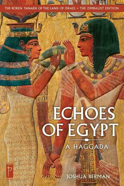 Cover: 9789655830156 | The Koren Tanakh of the Land of Israel: Echoes of Egypt | A Haggada