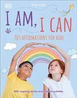 Cover: 9780241420256 | I Am, I Can | 365 affirmations for kids | Dk (u. a.) | Buch | Gebunden