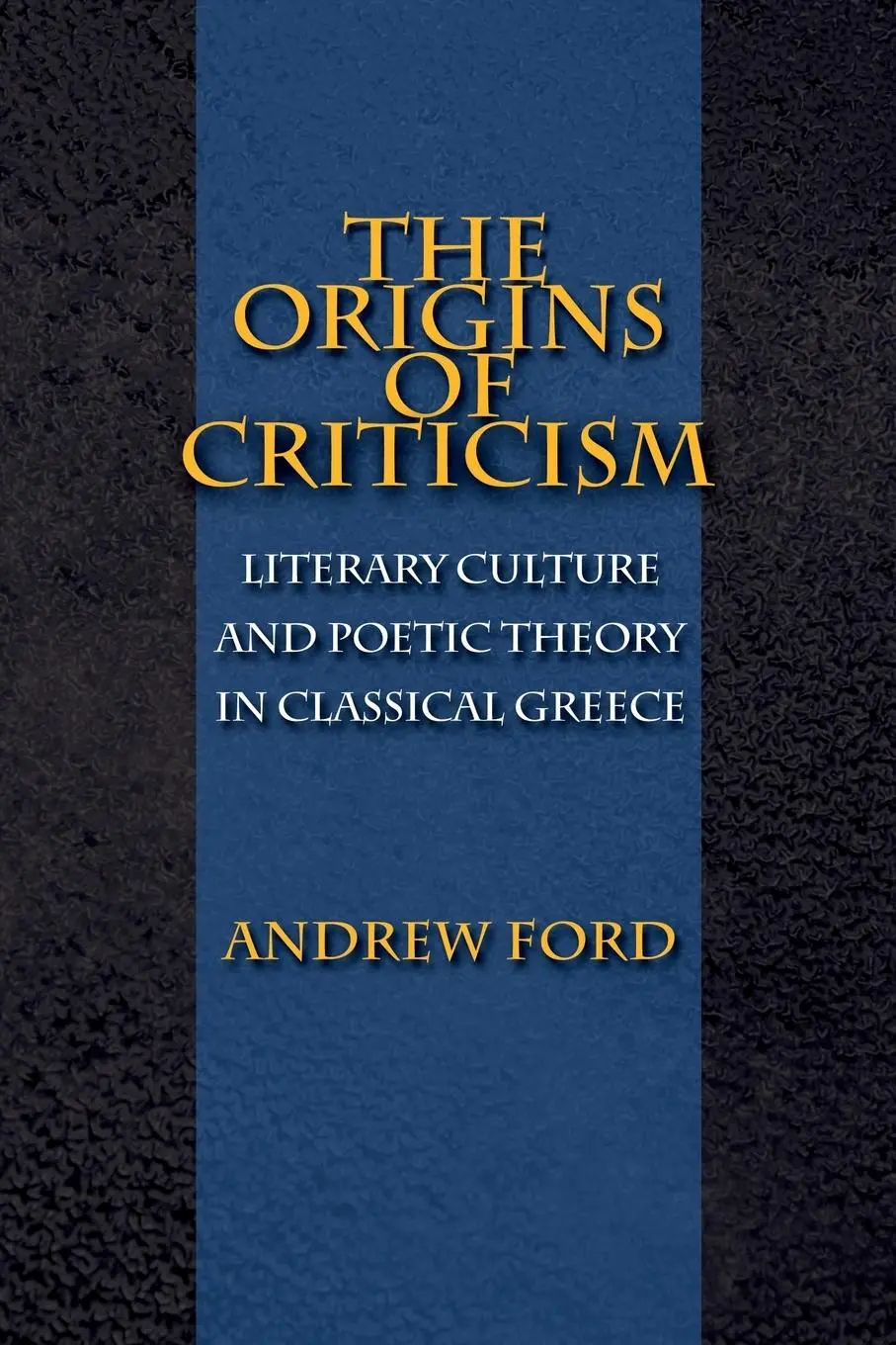 Cover: 9780691120256 | The Origins of Criticism | Andrew Ford | Taschenbuch | Englisch | 2004