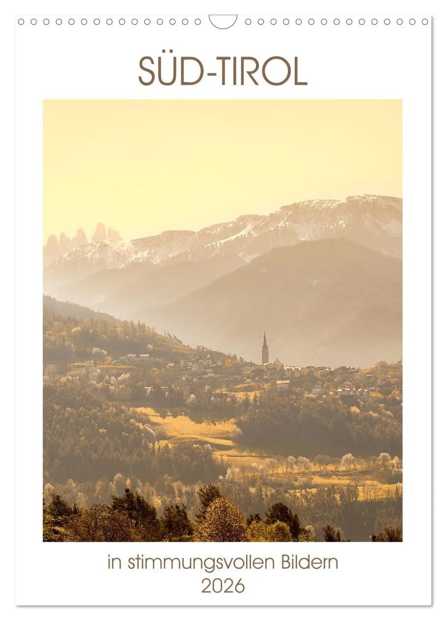Cover: 9783516370256 | Süd-Tirol in stimmungsvollen Bildern (Wandkalender 2026 DIN A3...