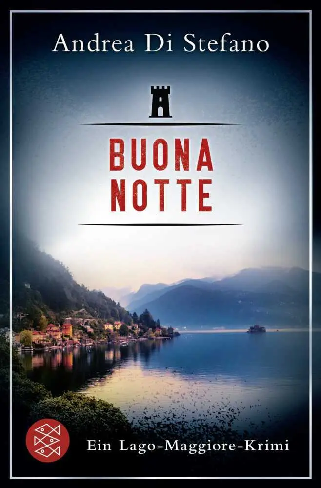 Cover: 9783596710256 | Buona Notte - Ein Lago-Maggiore-Krimi | Andrea Di Stefano | Buch
