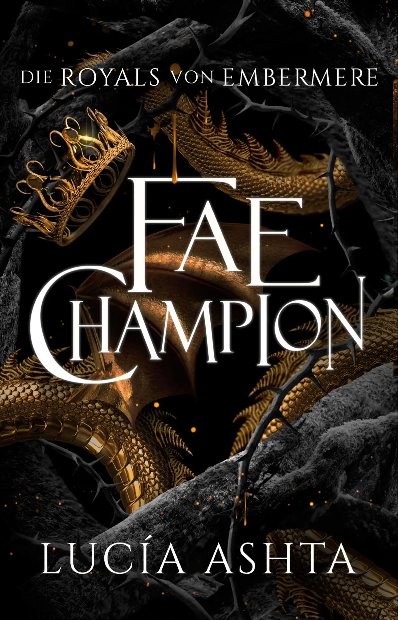 Cover: 9783693280256 | Fae Champion | Lucia Ashta | Taschenbuch | Die Royals von Embermere