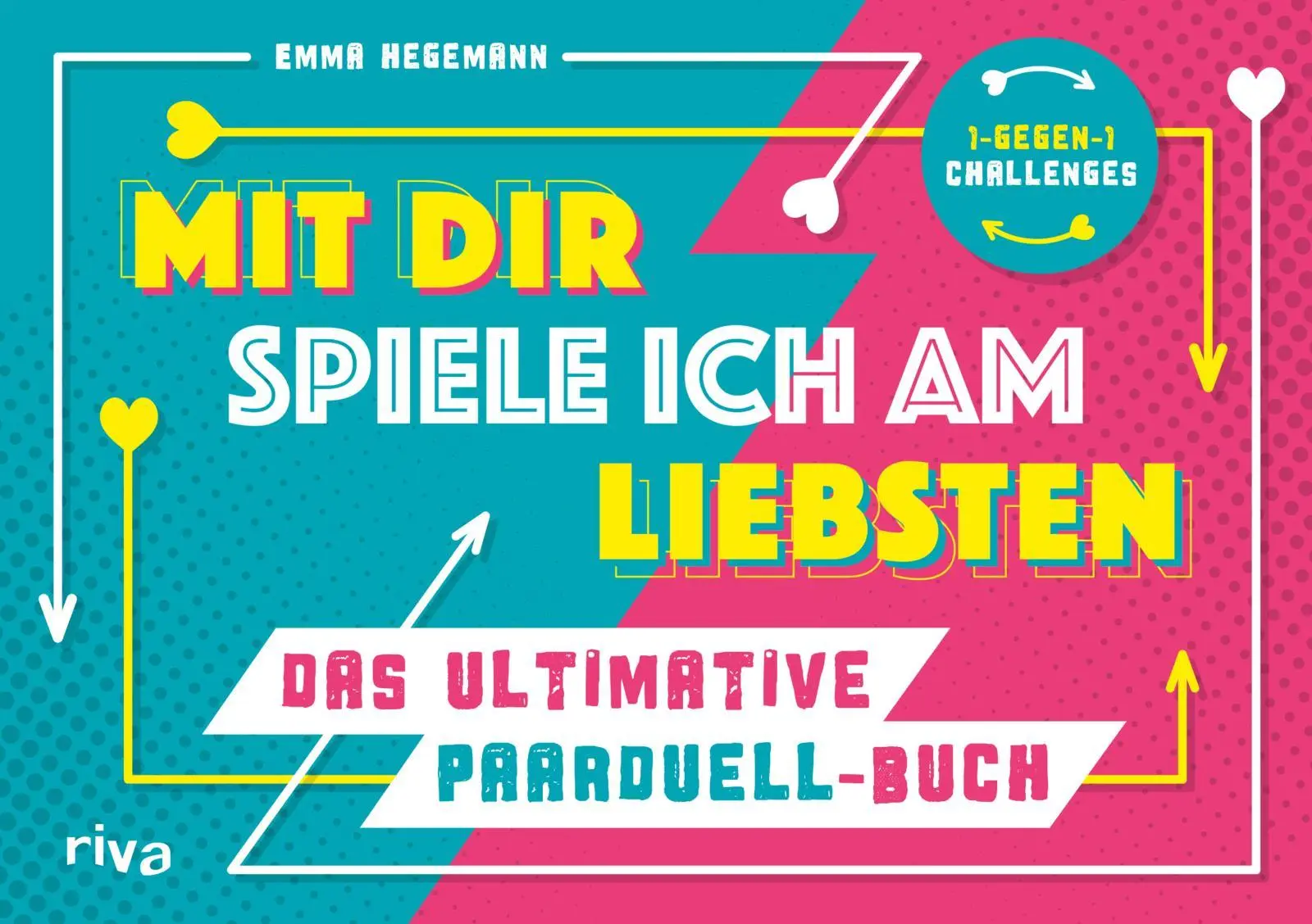 Cover: 9783742300256 | Mit dir spiele ich am liebsten - Das ultimative Paarduell-Buch | Buch