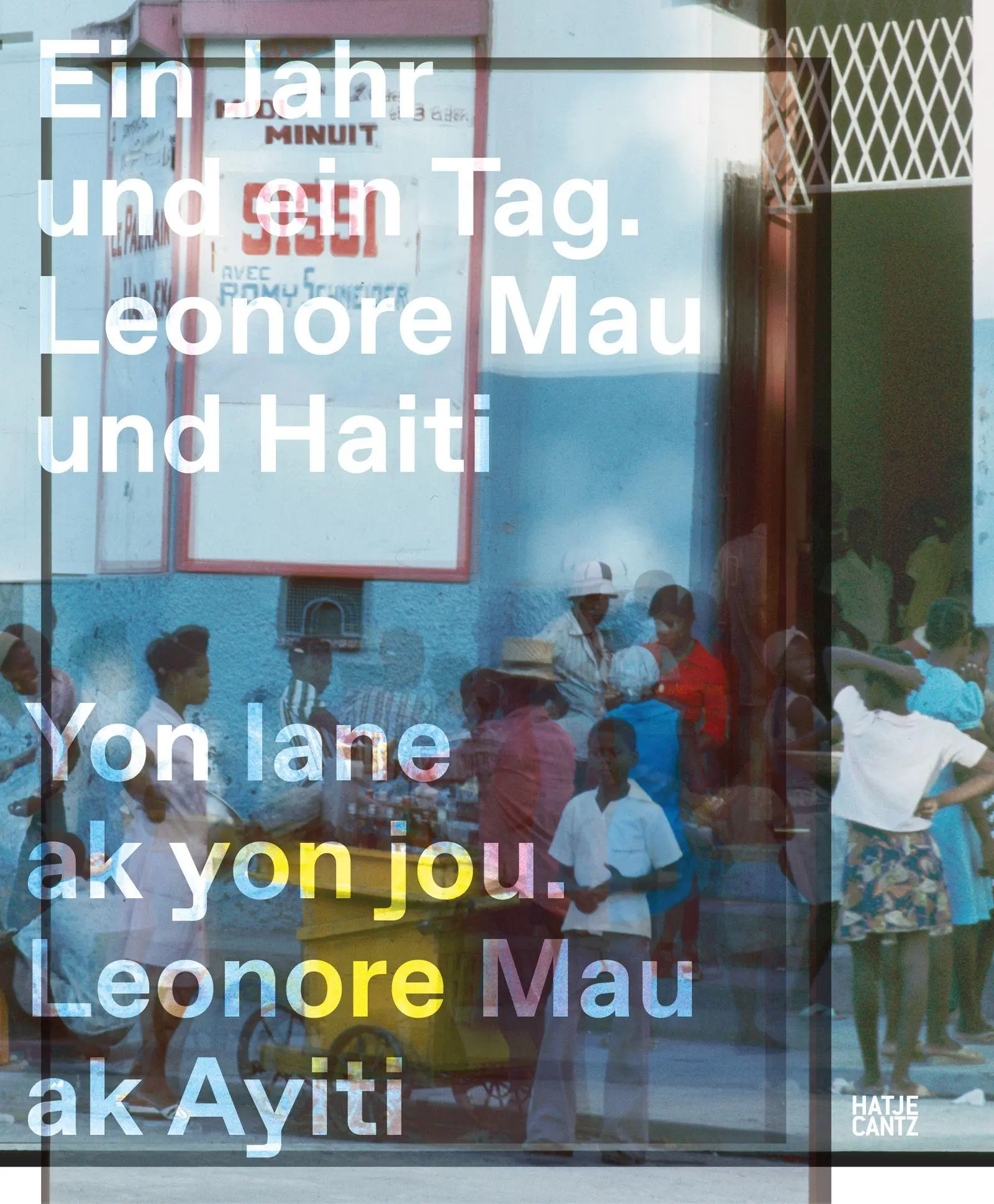 Cover: 9783775760256 | Ein Jahr und ein Tag. Yon lane ak yon jou | Dora Imhof (u. a.) | Buch