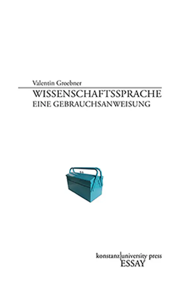 Cover: 9783835390256 | Wissenschaftssprache | Eine Gebrauchsanweisung | Valentin Groebner