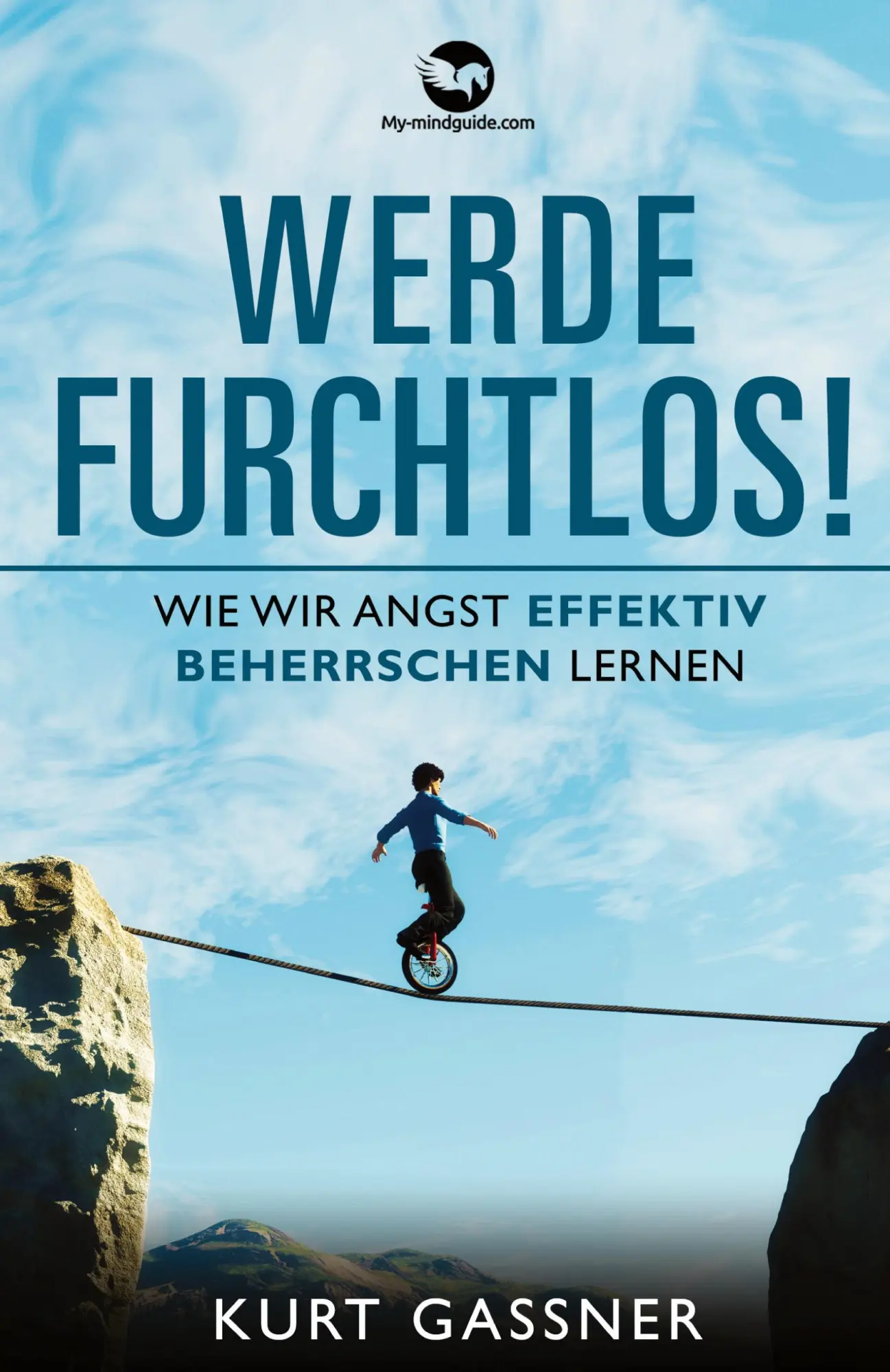 Cover: 9783987930256 | Werde Furchtlos! | Wie wir Angst effektiv beherrschen lernen. | Buch