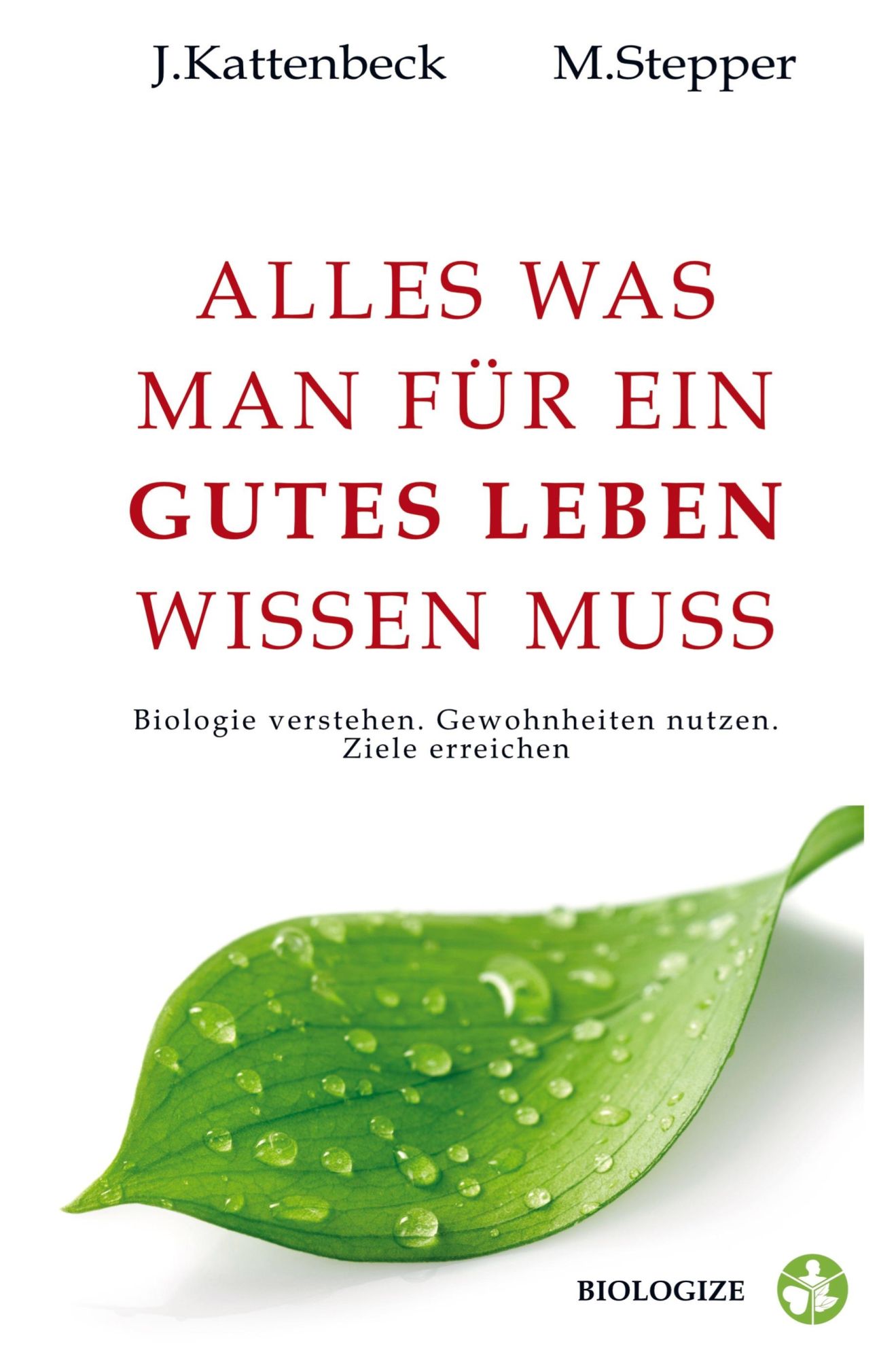 Cover: 9789403740256 | Alles was man für ein gutes Leben wissen muss | Stepper | Taschenbuch