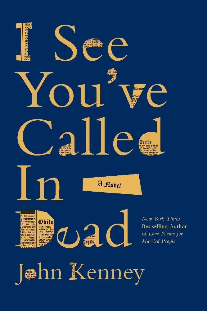 Cover: 9798991140256 | I See You've Called in Dead | A Novel | John Kenney | Taschenbuch