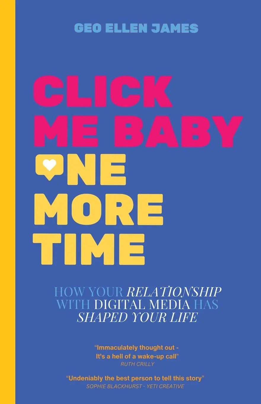 Cover: 9781399990356 | Click Me Baby One More Time | Geo Ellen James | Taschenbuch | Englisch