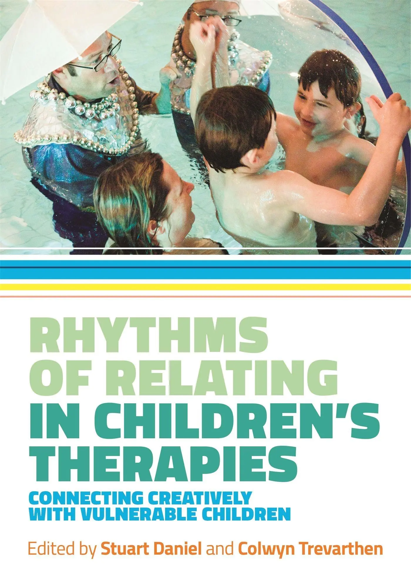 Cover: 9781785920356 | Rhythms of Relating in Children's Therapies | Stuart Daniel (u. a.)