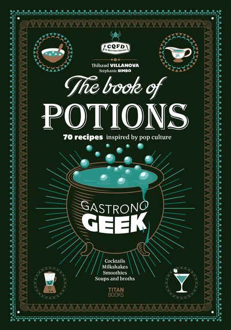 Cover: 9781835410356 | Gastronogeek the Book of Potions | Thibaud Villanova | Buch | Englisch