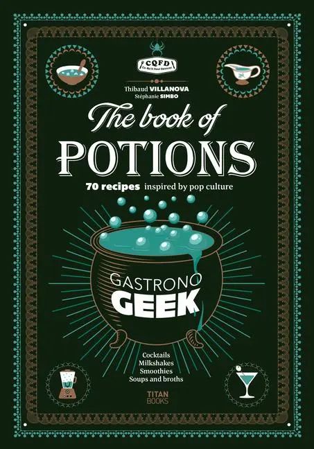 Cover: 9781835410356 | Gastronogeek the Book of Potions | Thibaud Villanova | Buch | Englisch