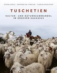 Cover: 9783689480356 | Tuschetien | Kultur- und Naturraumwandel im Großen Kaukasus | Buch
