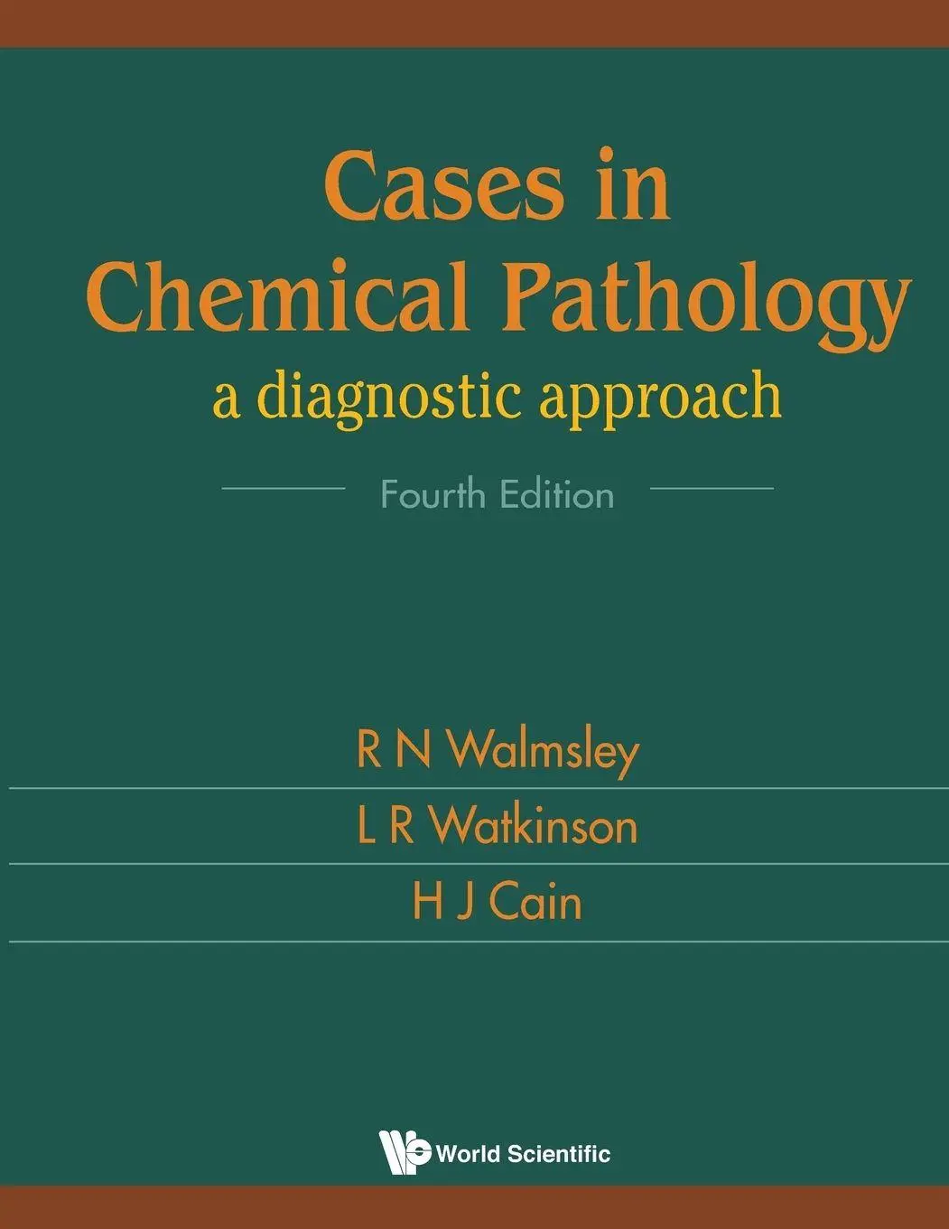 Cover: 9789810240356 | CASES IN CHEMICAL PATHOLOGY (4TH ED) | Walmsley R N | Taschenbuch