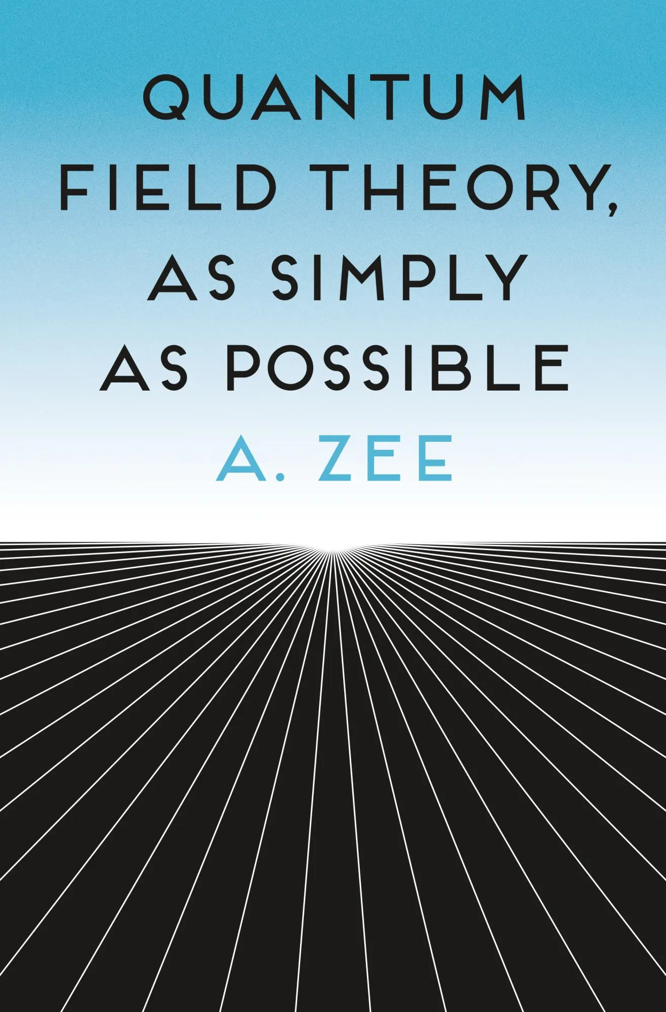 Cover: 9780691270456 | Quantum Field Theory, as Simply as Possible | Anthony Zee | Buch