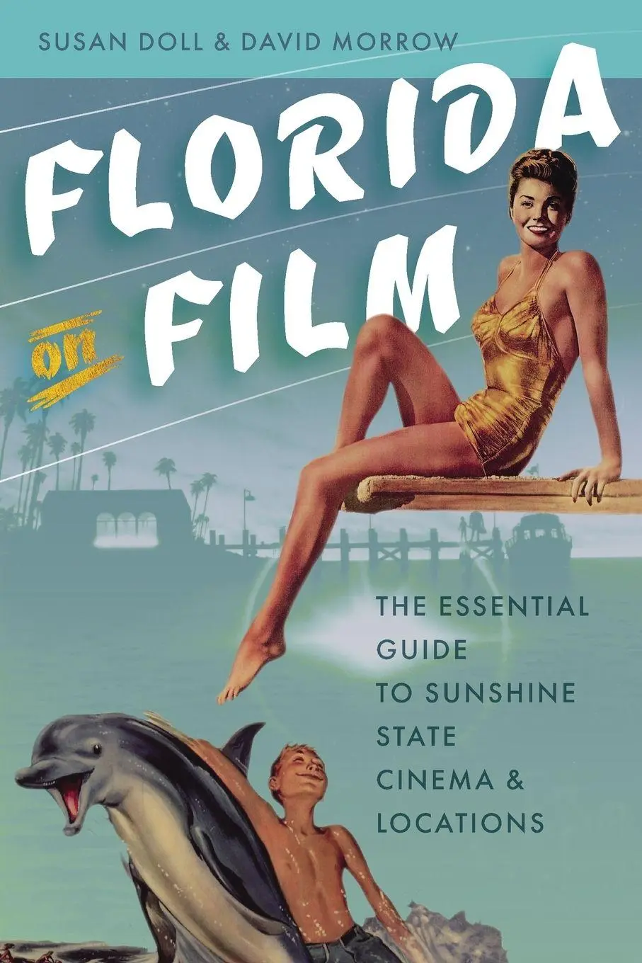 Cover: 9780813030456 | Florida on Film | Susan Doll (u. a.) | Taschenbuch | Englisch | 2007