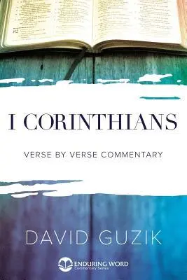 Cover: 9781565990456 | 1st Corinthians | David Guzik | Taschenbuch | Enduring Word Commentary