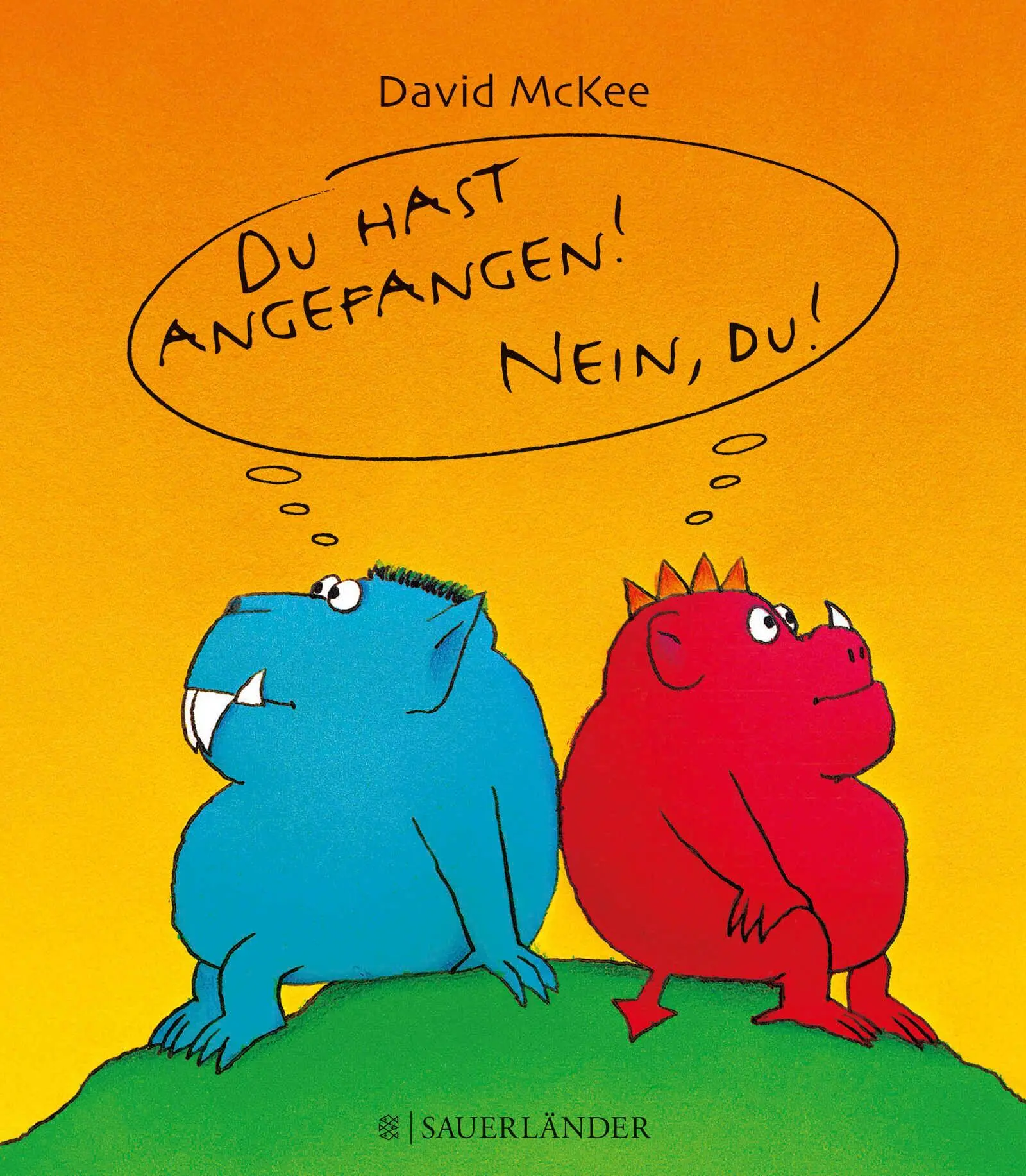 Cover: 9783737360456 | Du hast angefangen! Nein, du! | David McKee | Buch | 32 S. | Deutsch Cover: 9783737360456 | Du hast angefangen! Nein, du! | David McKee | Buch | 32 S. | Deutsch