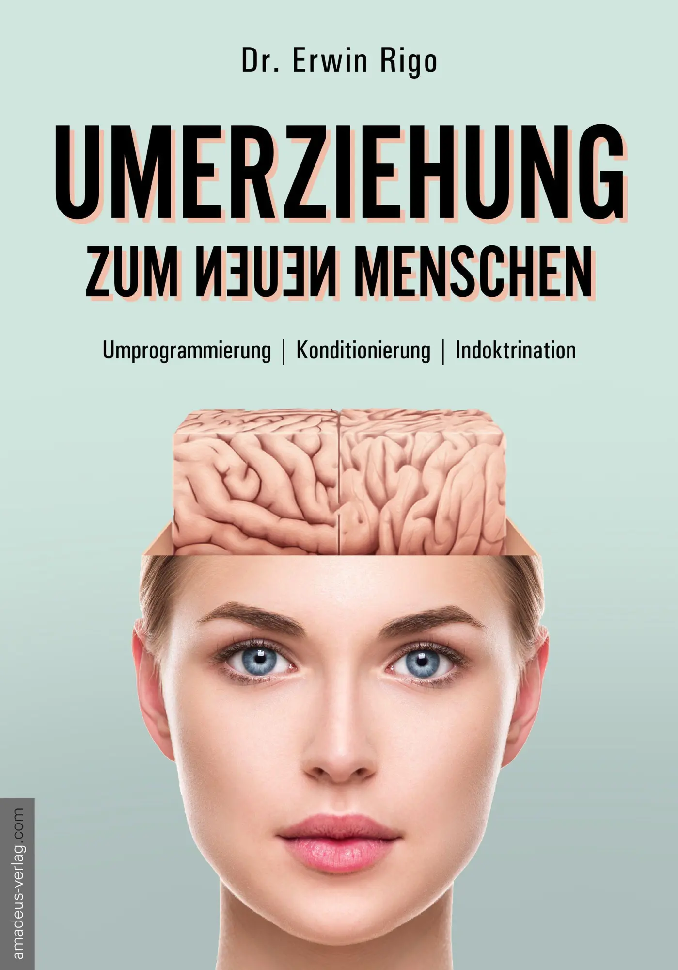 Cover: 9783985620456 | Umerziehung zum neuen Menschen | Erwin Rigo | Taschenbuch | Deutsch