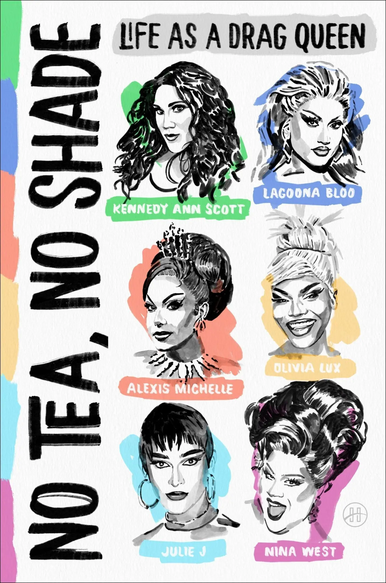 Cover: 9780063430556 | No Tea, No Shade | Life as a Drag Queen | Kennedy Ann Scott (u. a.)