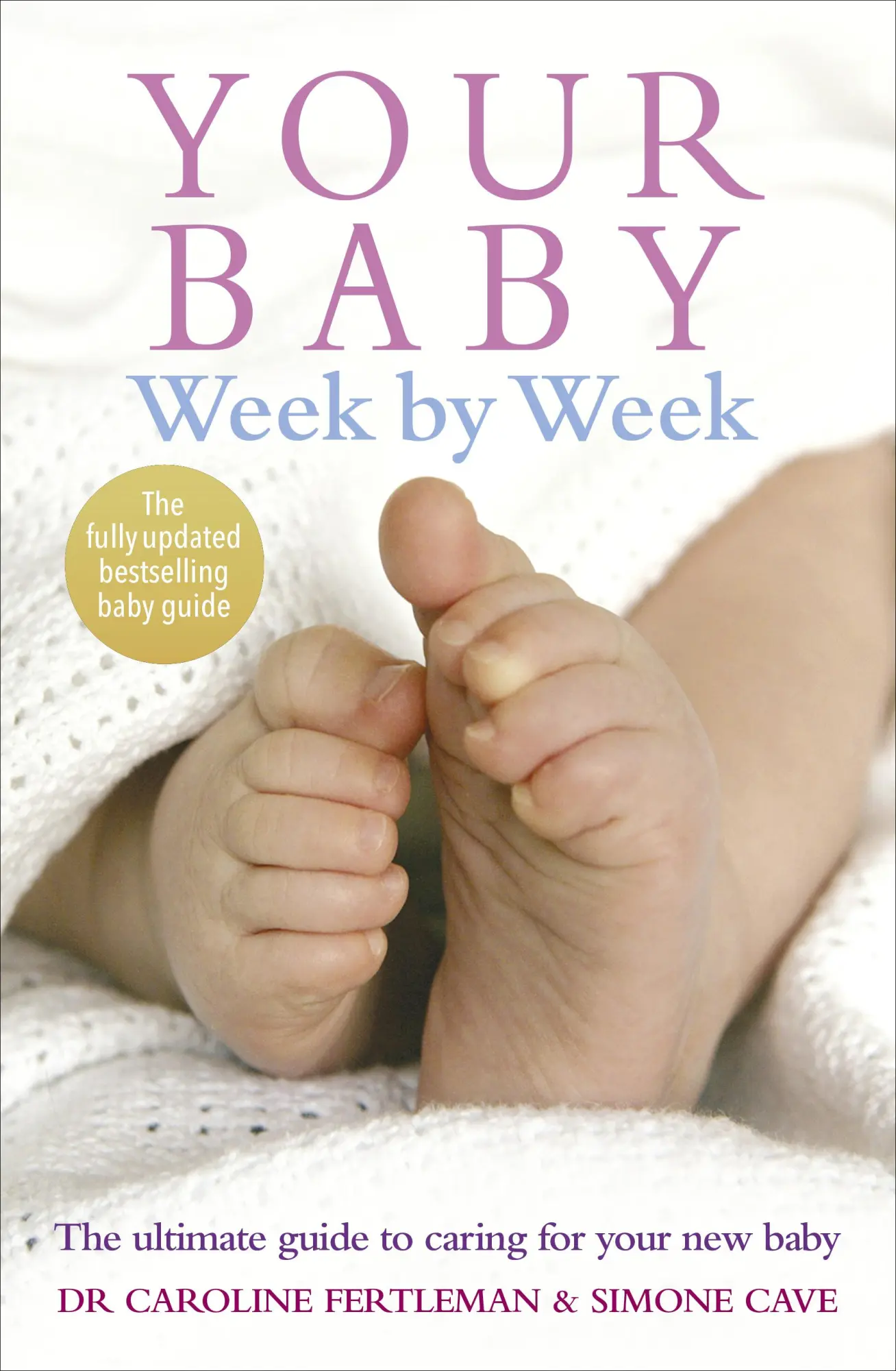 Cover: 9780091910556 | Your Baby Week By Week | Simone Cave (u. a.) | Taschenbuch | Englisch