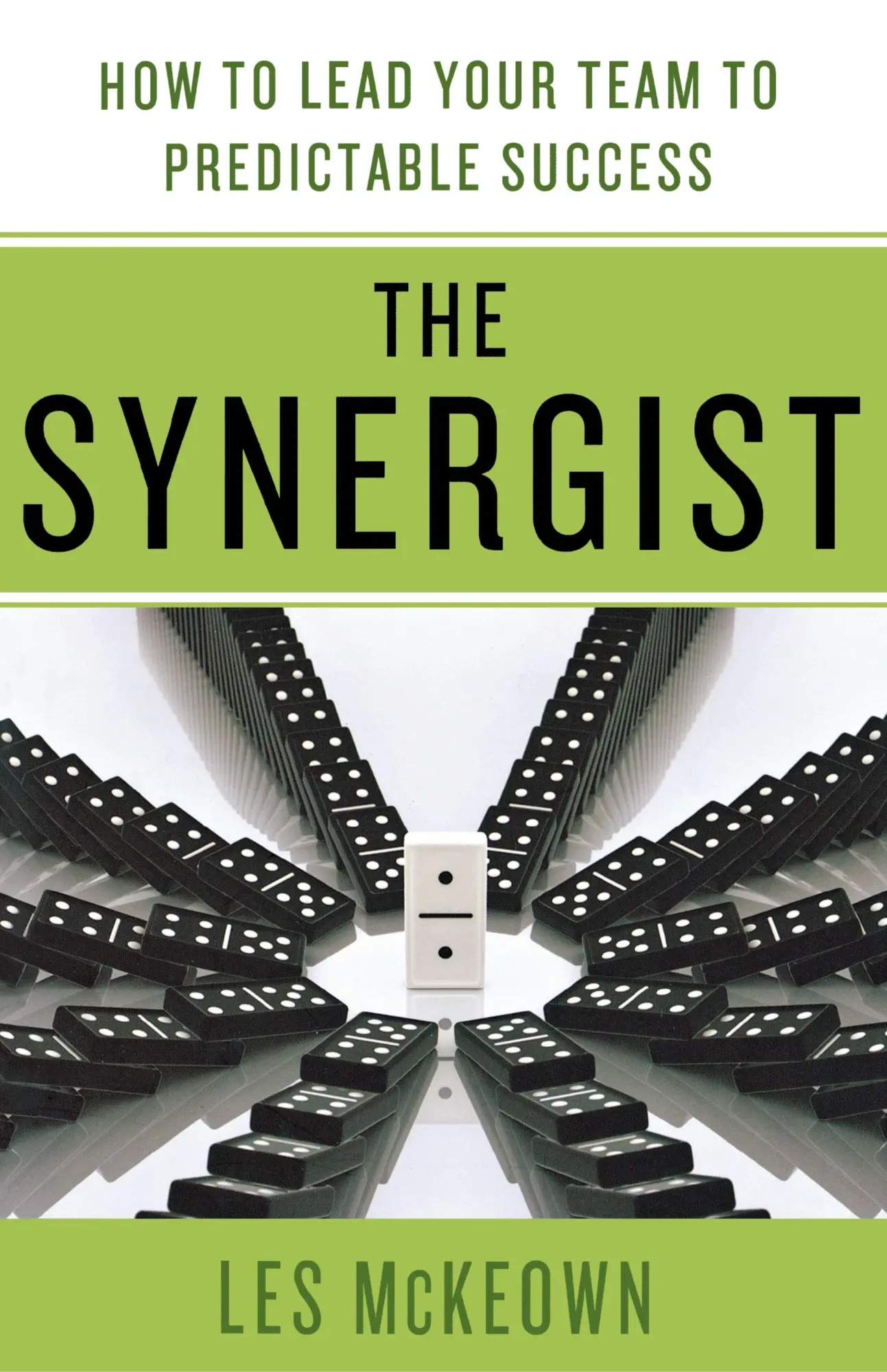 Cover: 9780230120556 | The Synergist: How to Lead Your Team to Predictable Success | Mckeown