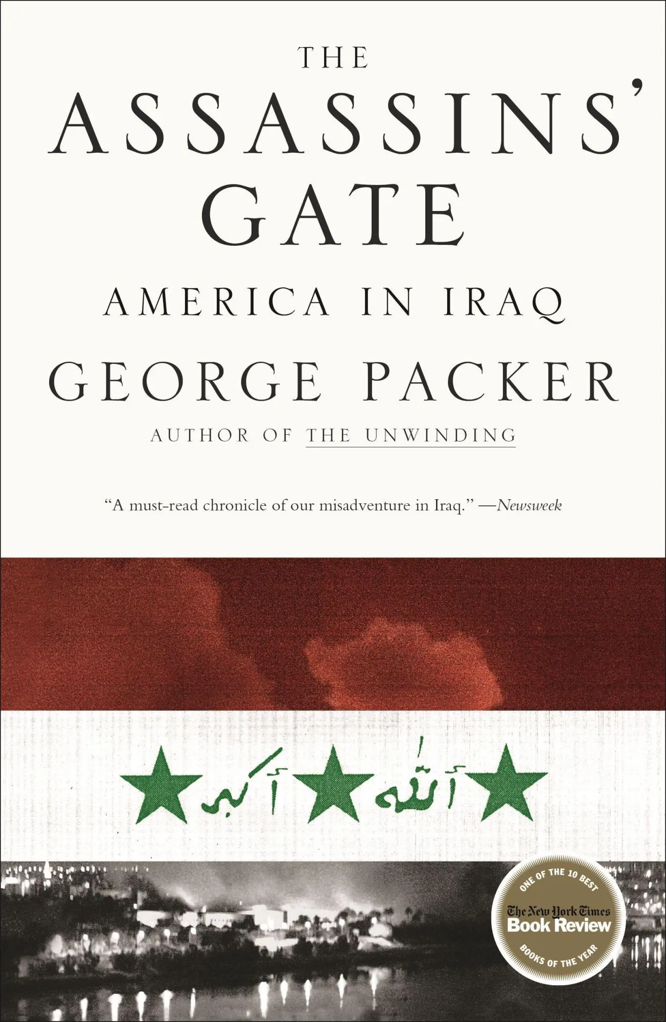Cover: 9780374530556 | The Assassins' Gate | America in Iraq | George Packer | Taschenbuch