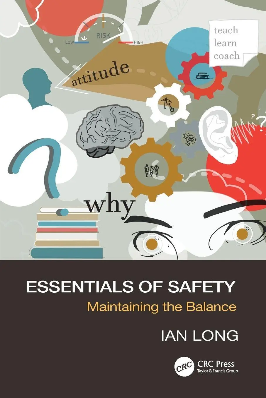 Cover: 9781032020556 | Essentials of Safety | Maintaining the Balance | Ian Long | Buch