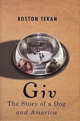 Cover: 9781567030556 | Giv: The Story of a Dog and America | Boston Teran | Buch | Englisch
