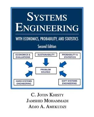 Cover: 9781604270556 | Systems Engineering with Economics, Probability and Statistics:...