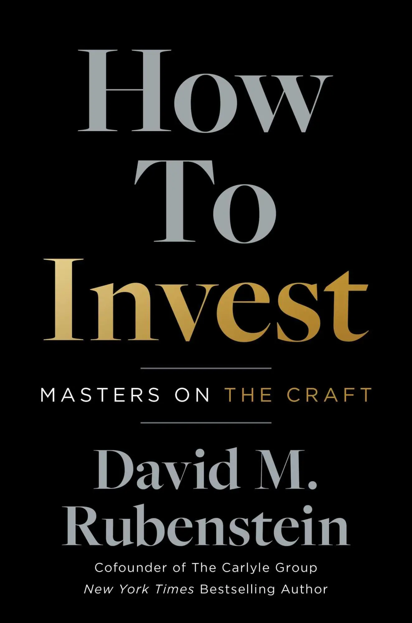 Cover: 9781668010556 | How to Invest | Masters on the Craft | David M. Rubenstein | Buch