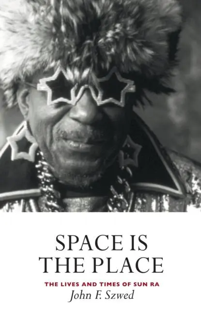 Cover: 9781841950556 | Space is the Place | The Lives and Times of Sun Ra | John Szwed | Buch