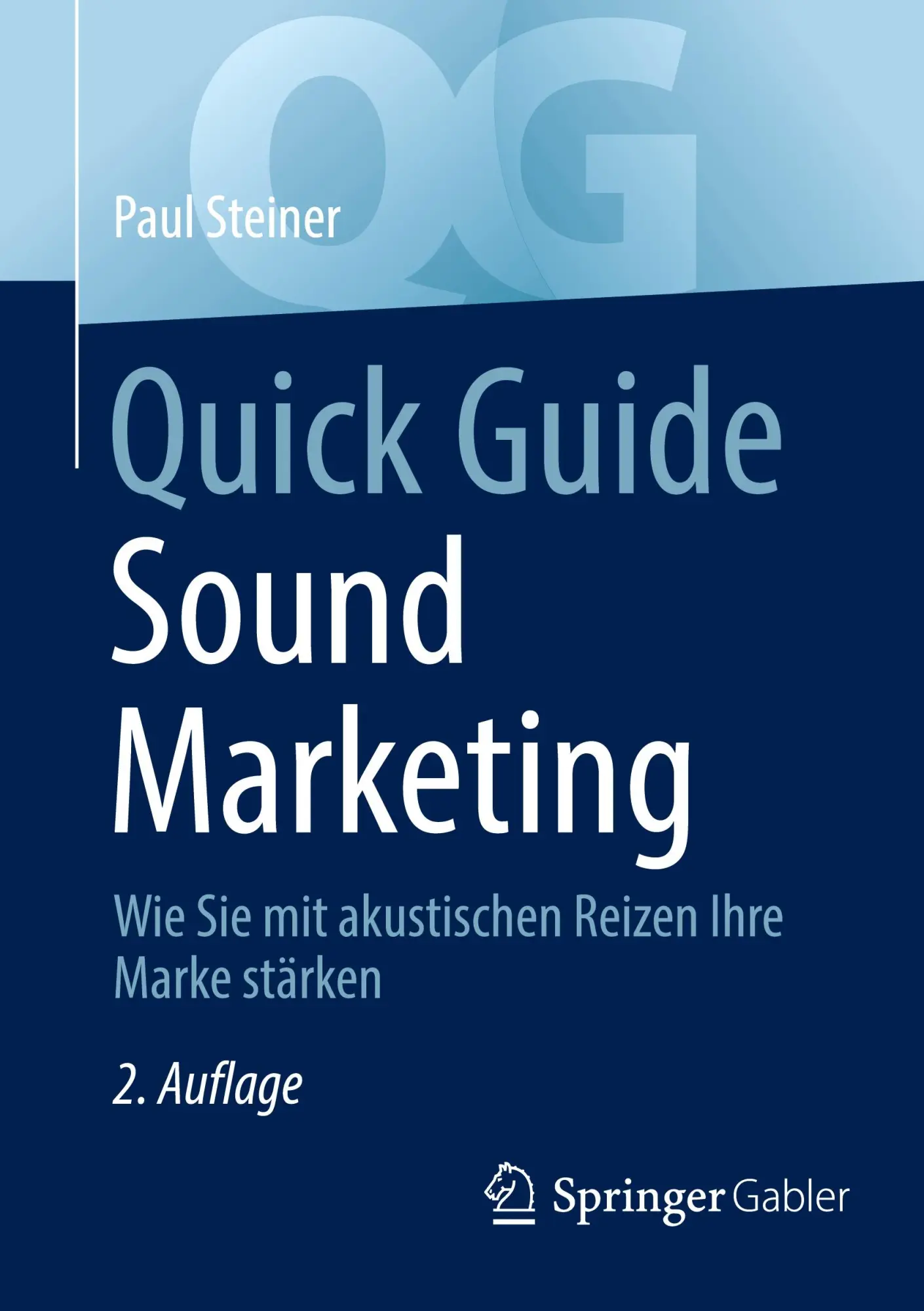 Cover: 9783658460556 | Quick Guide Sound Marketing | Paul Steiner | Taschenbuch | Quick Guide