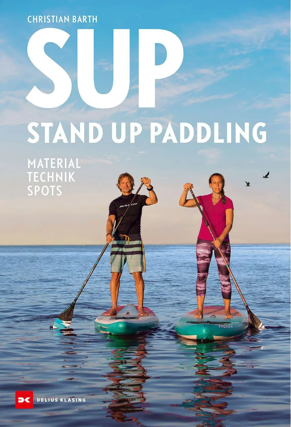 Cover: 9783667130556 | SUP - Stand Up Paddling | Material - Technik - Spots | Christian Barth