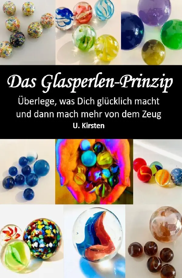 Cover: 9783756540556 | Das Glasperlen - Prinzip | DE | U. Kirsten | Taschenbuch | 164 S.