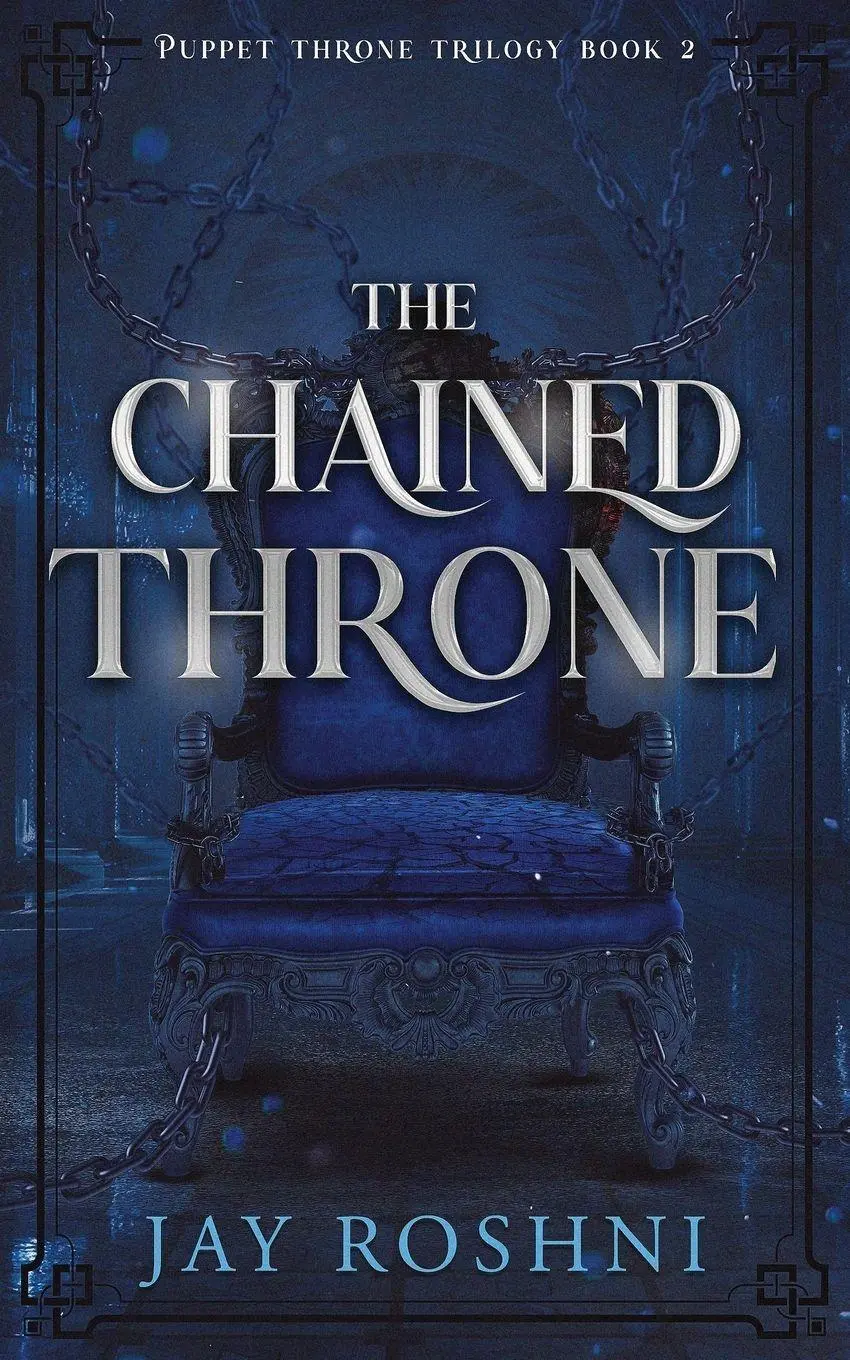 Cover: 9789083400556 | The Chained Throne | Jay Roshni | Taschenbuch | Puppet Throne Trilogy