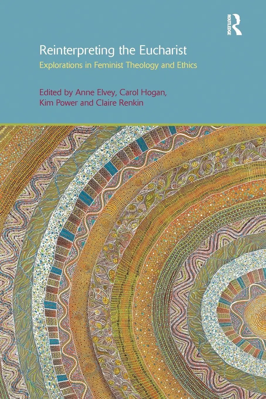 Cover: 9781138110656 | Reinterpreting the Eucharist | Anne F. Elvey (u. a.) | Taschenbuch