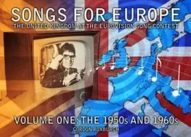 Cover: 9781845830656 | Songs for Europe: The United Kingdom at the Eurovision Song Contest