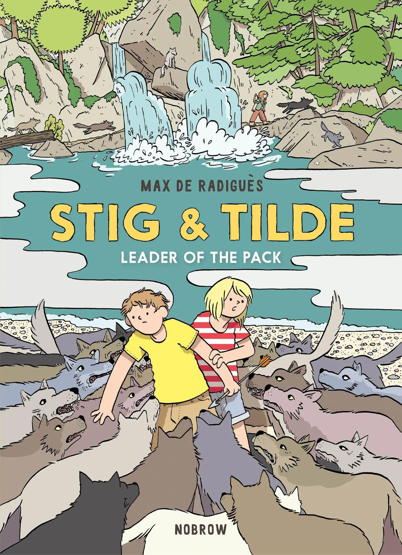 Cover: 9781910620656 | Stig &amp; Tilde: Leader of the Pack | Max de Radiguès | Taschenbuch