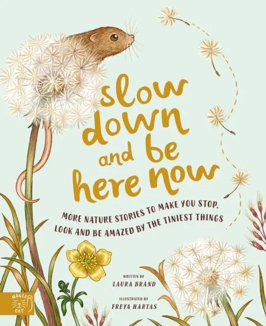 Cover: 9781913520656 | Slow Down and Be Here Now | Laura Brand | Buch | Gebunden | Englisch