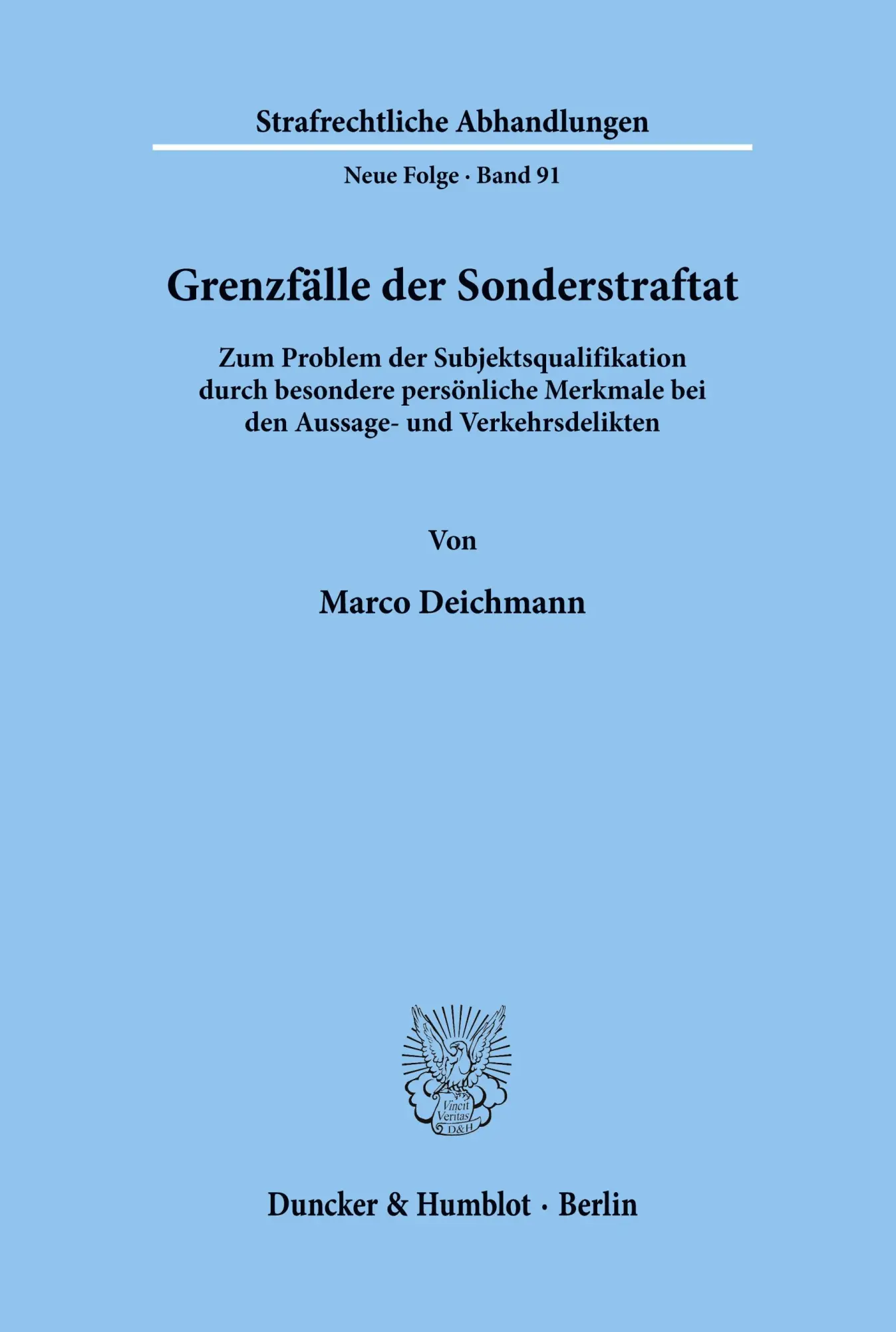 Cover: 9783428080656 | Grenzfälle der Sonderstraftat. | Marco Deichmann | Taschenbuch | XX