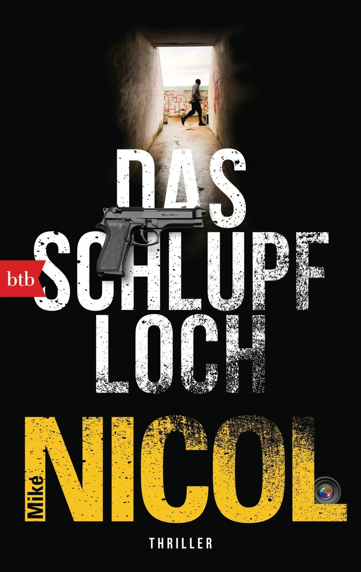 Cover: 9783442770656 | Das Schlupfloch | Thriller | Mike Nicol | Taschenbuch | 523 S. | 2021