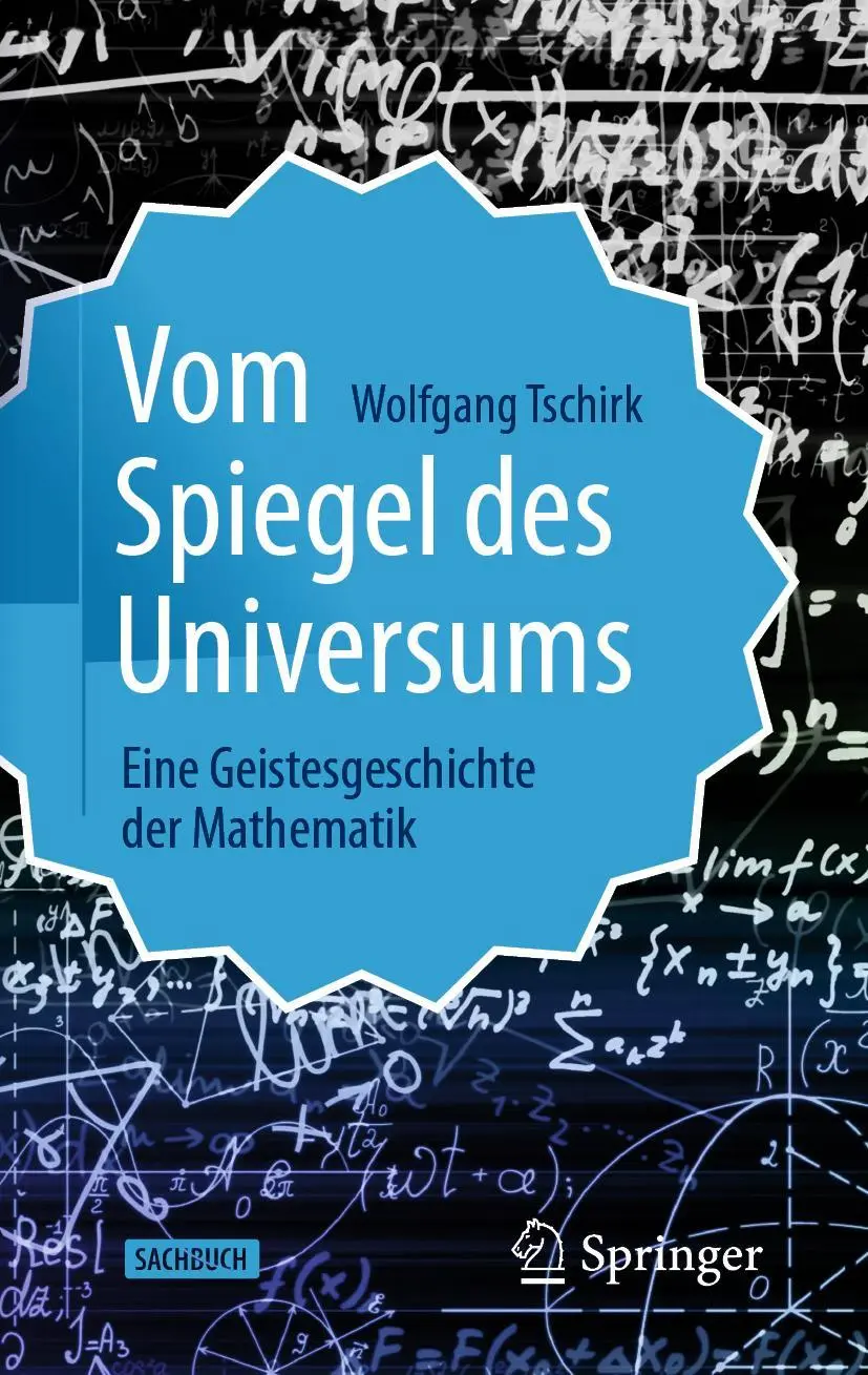 Cover: 9783662620656 | Vom Spiegel des Universums | Eine Geistesgeschichte der Mathematik | v